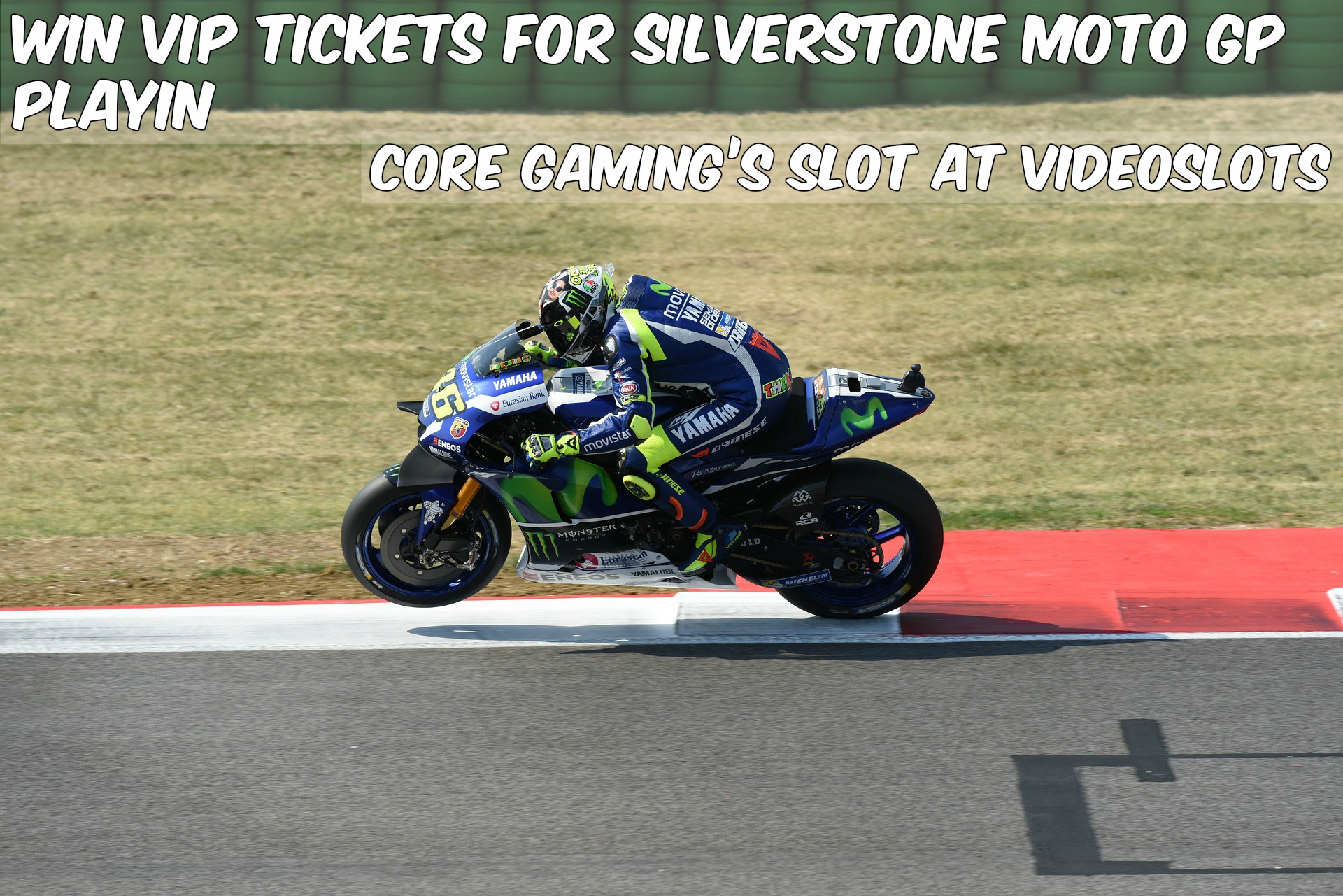 Win VIP Tickets for Silverstone Moto GP Playing Core Gaming’s Slot at VideoSlots