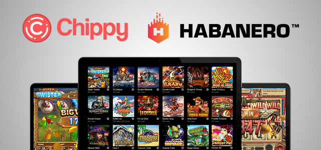 Habanero’s Content Goes Live via Chippy Software’s Partner Operators