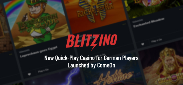 New Quick-Play Casino for German Players Launched by ComeOn