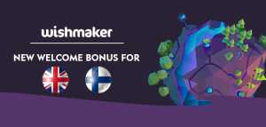 New Welcome Bonus for the UK and Finland at Wishmaker Casino