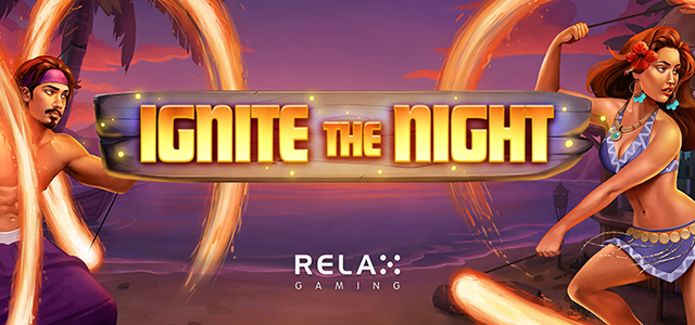 Relax Gaming Presents Magnificent Ignite the Night Slot