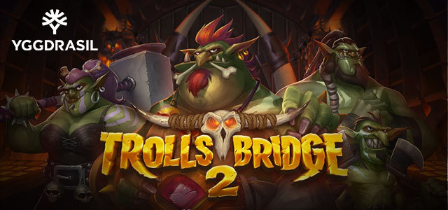 Yggdrasil Gaming Presents Anticipated Sequel: Trolls Bridge 2 (Things Get Darker)